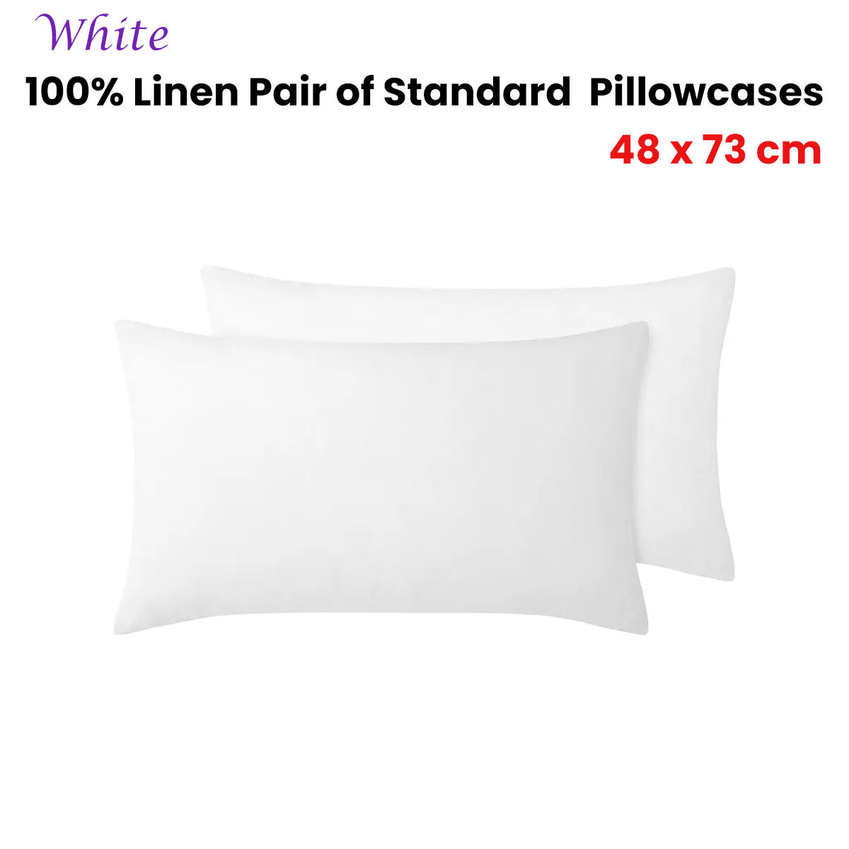 Vintage Design Homewares 100% Linen Pair of Standard Pillowcases White 48 x 73 cm